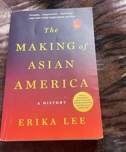 The Making of Asian America