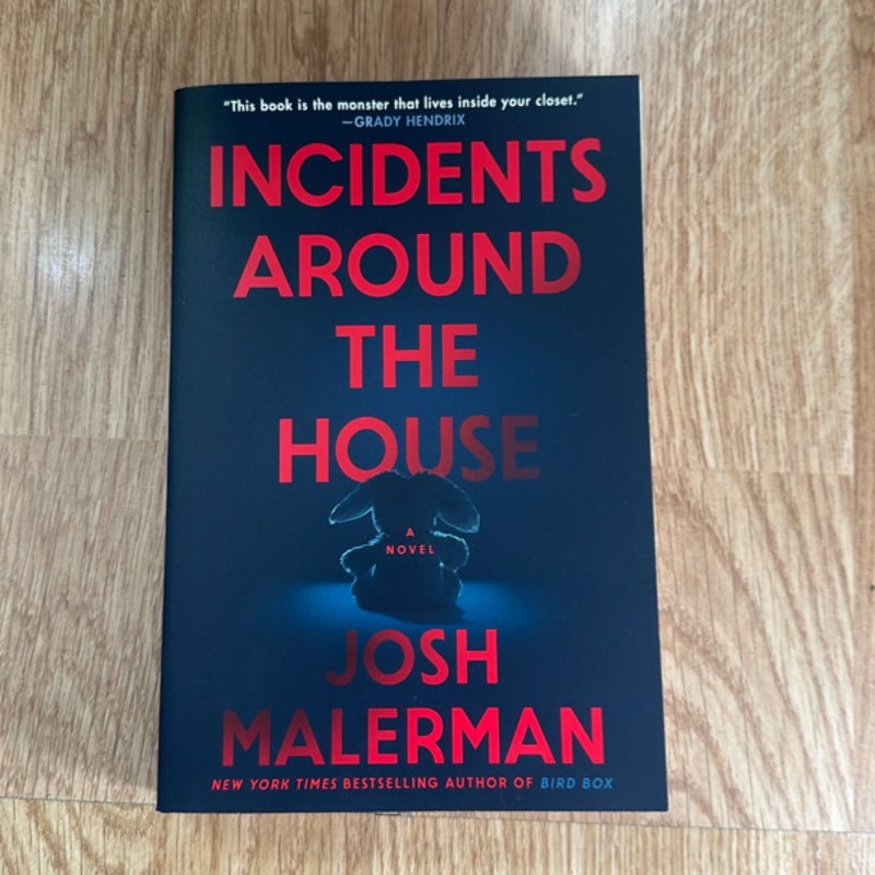 Incidents Around the House