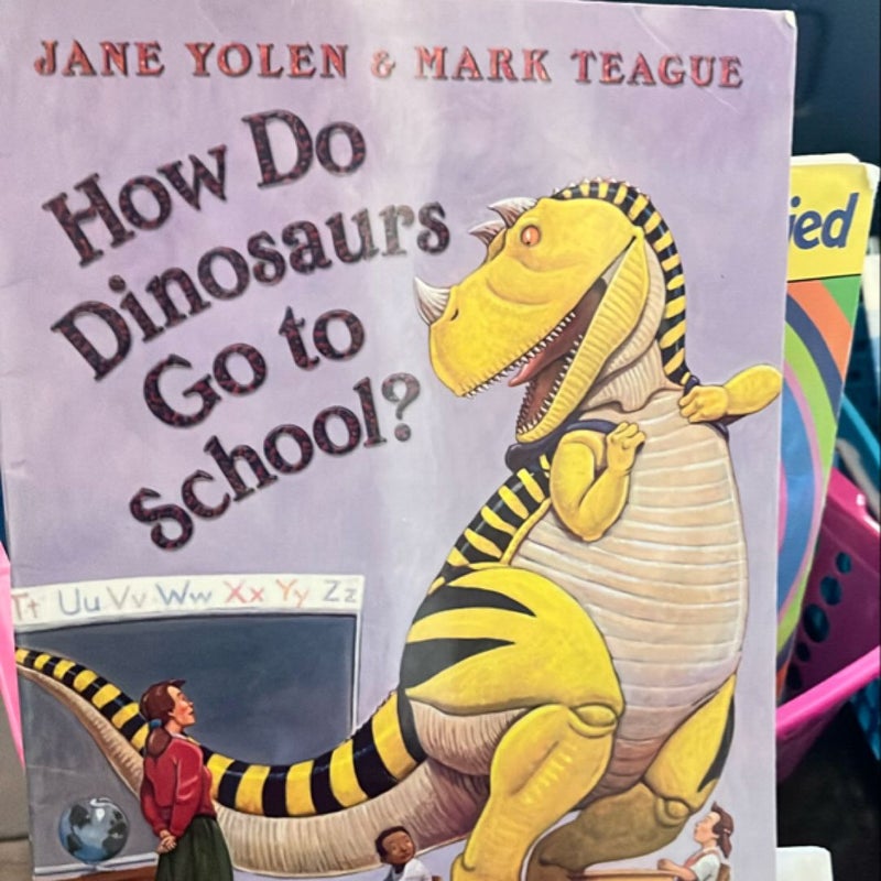 How Do Dinosaurs Go to School?