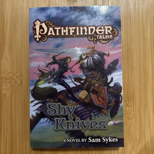 Pathfinder Tales: Shy Knives