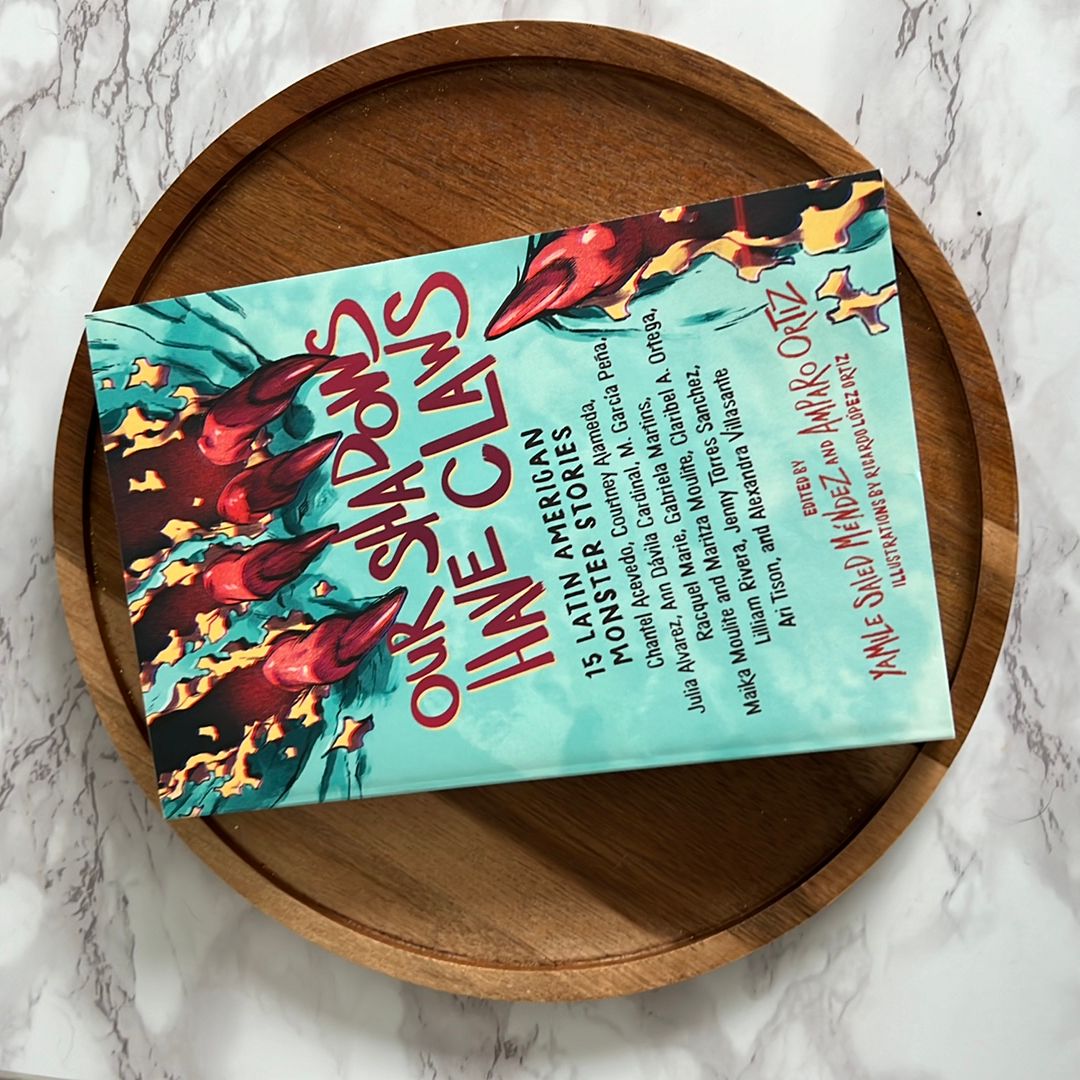 Our Shadows Have Claws