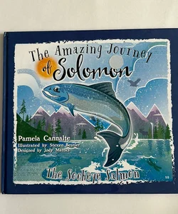 The Amazing Journey of Solomon the Sockeye Salmon