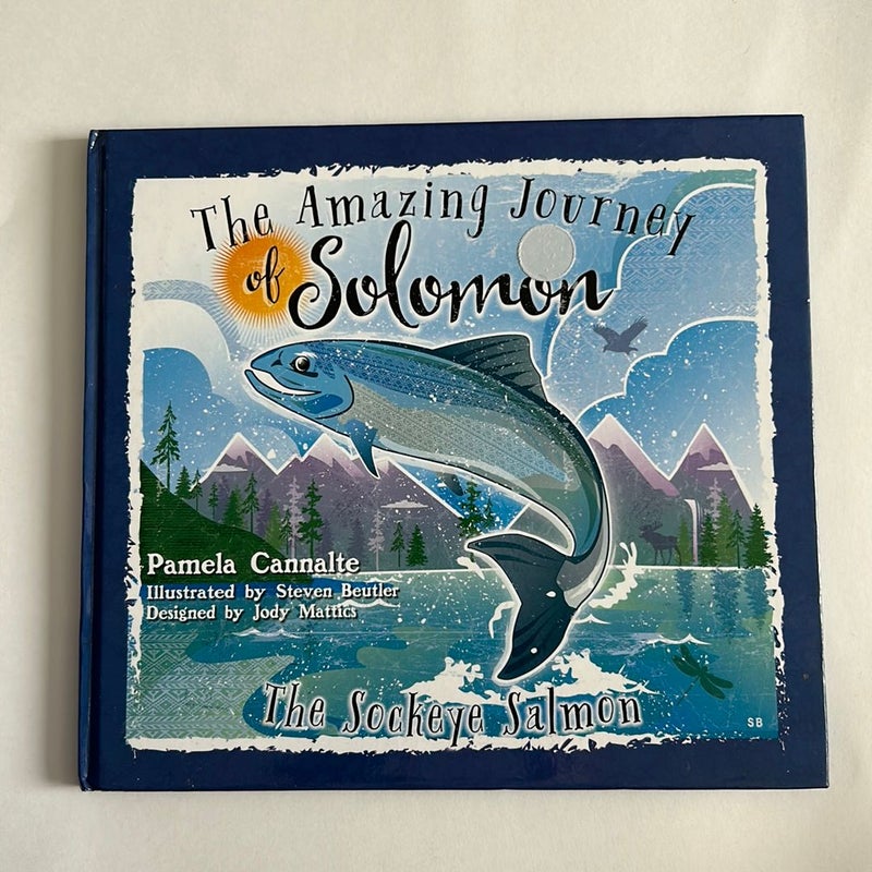 The Amazing Journey of Solomon the Sockeye Salmon