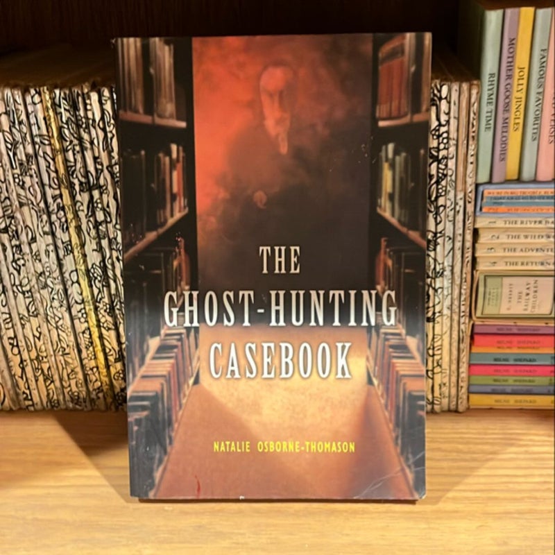 The Ghost Hunting Casebook