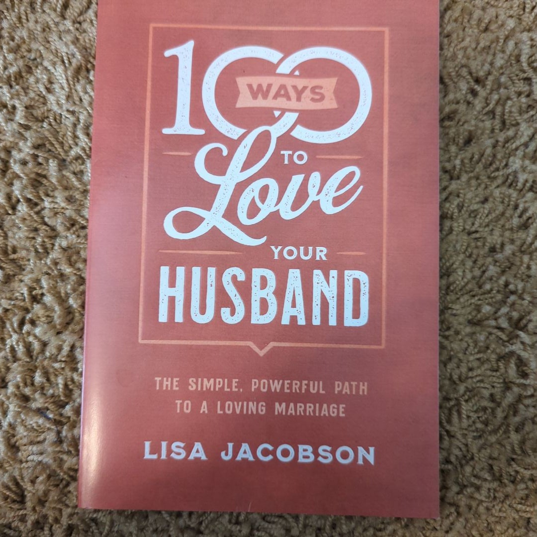 100 Ways to Love Your Husband