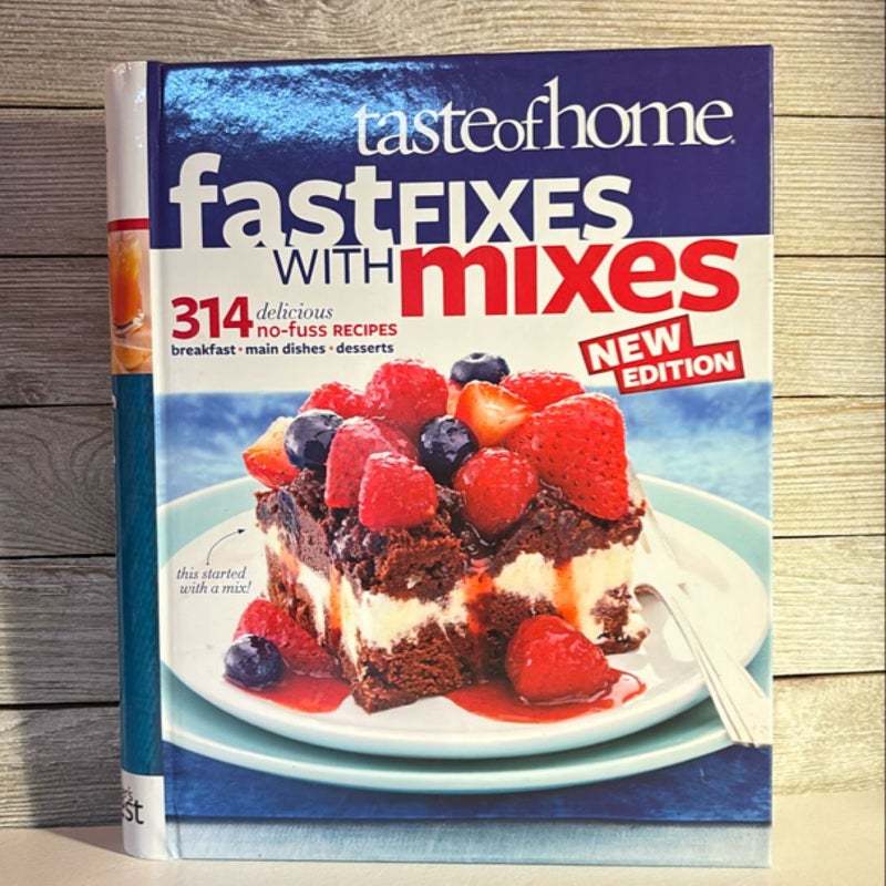 TASTE OF HOME: FAST FIXES WITH MIXES 