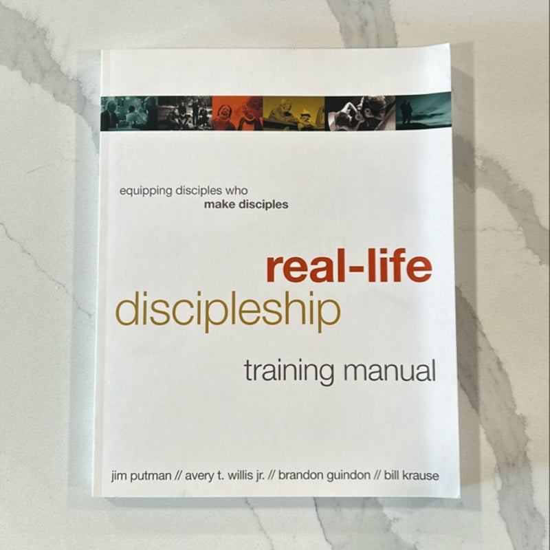 Real-Life Discipleship Training Manual