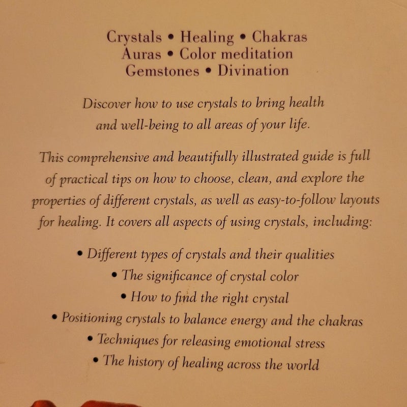 The complete Illustrated guide to Crystal healing