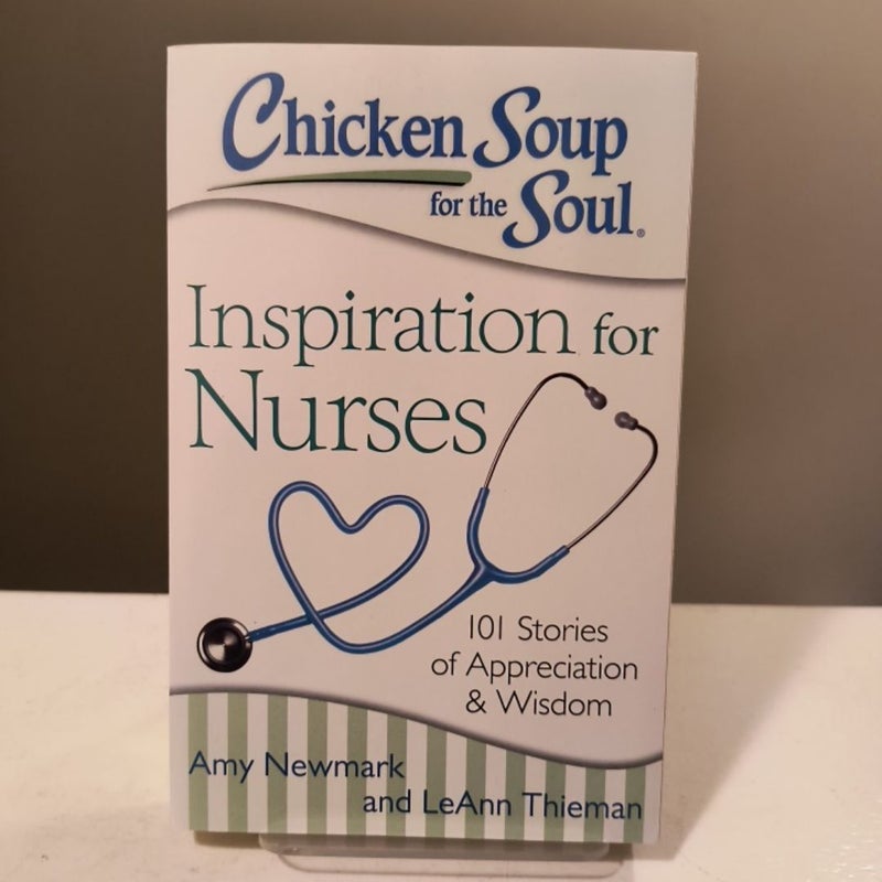 Chicken Soup for the Soul: Inspiration for Nurses