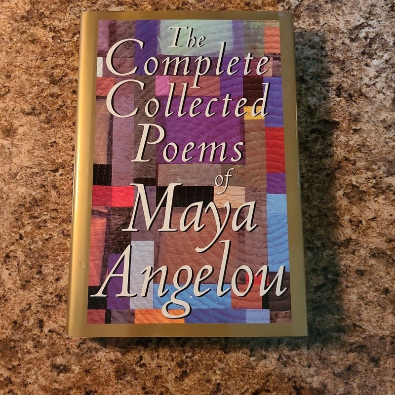 The Complete Collected Poems of Maya Angelou