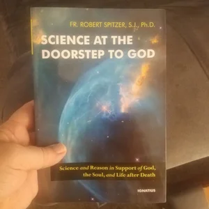 Science at the Doorstep to God