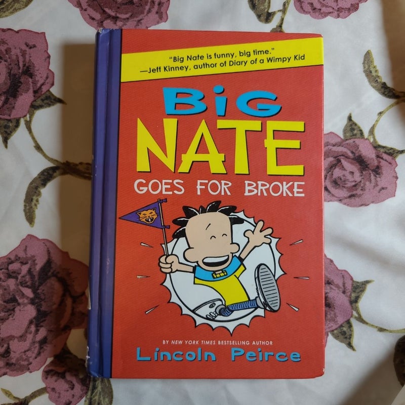 Big Nate Goes for Broke (First Edition)
