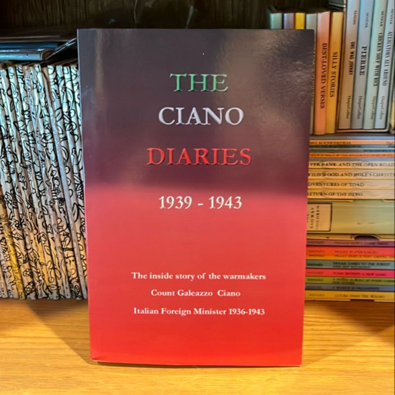 The Ciano Diaries, 1939-1943