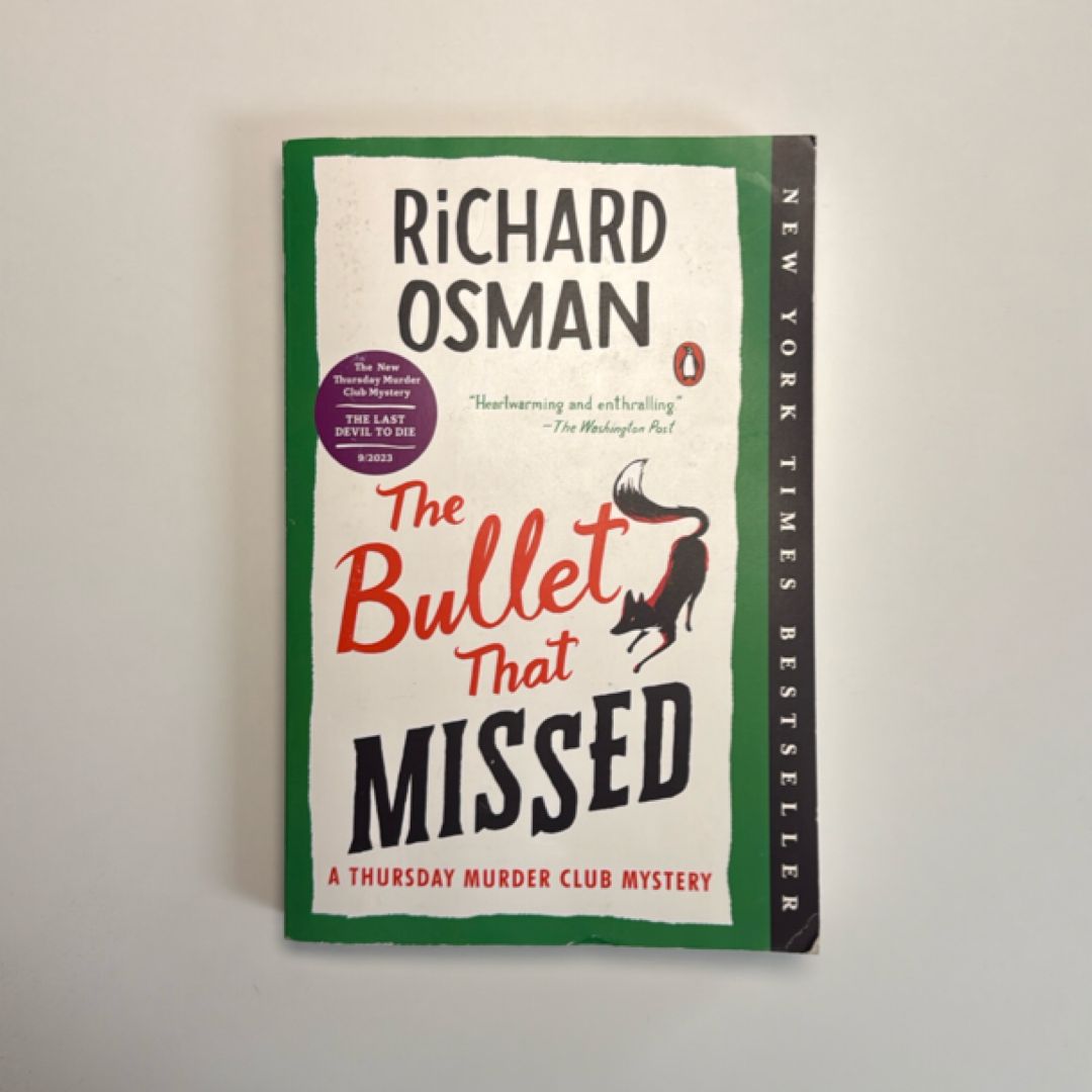 The Bullet That Missed