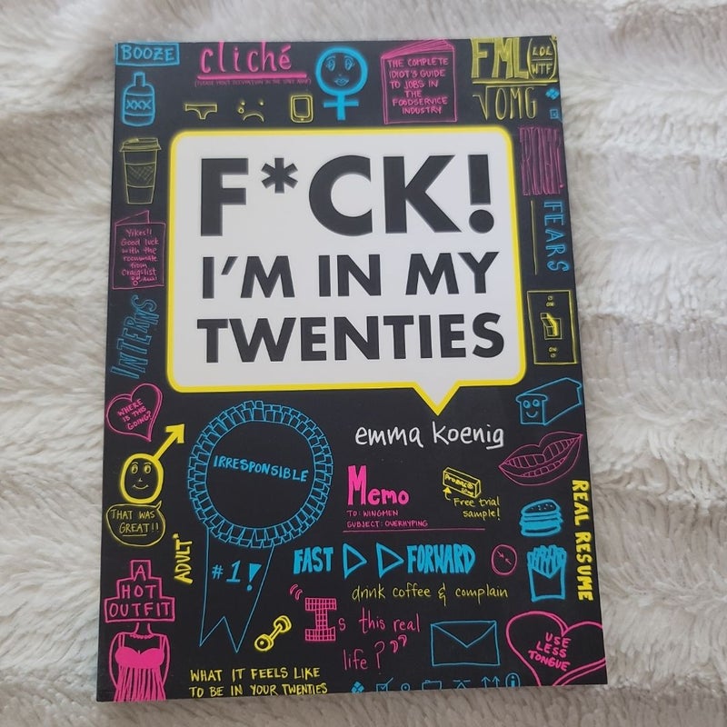 F*ck! I'm in My Twenties