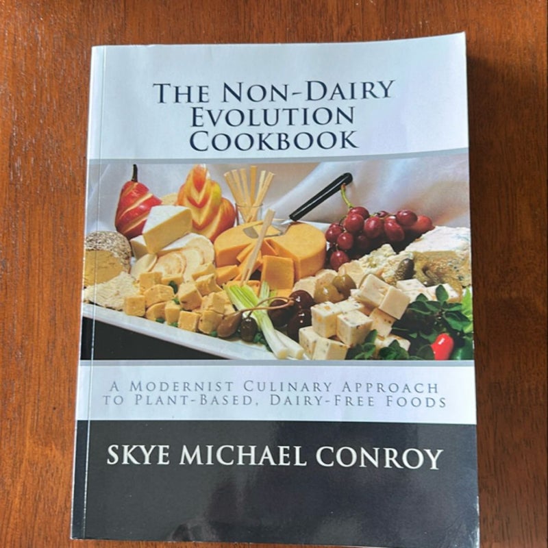 The Non-Dairy Evolution Cookbook