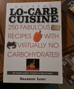 Extreme Lo-Carb Cuisine