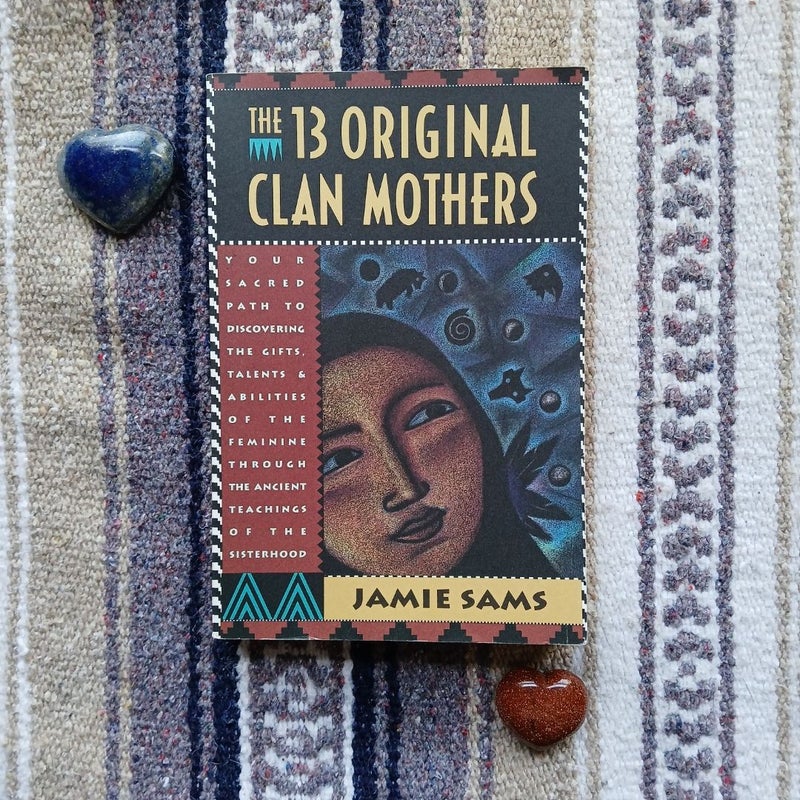 The Thirteen Original Clan Mothers