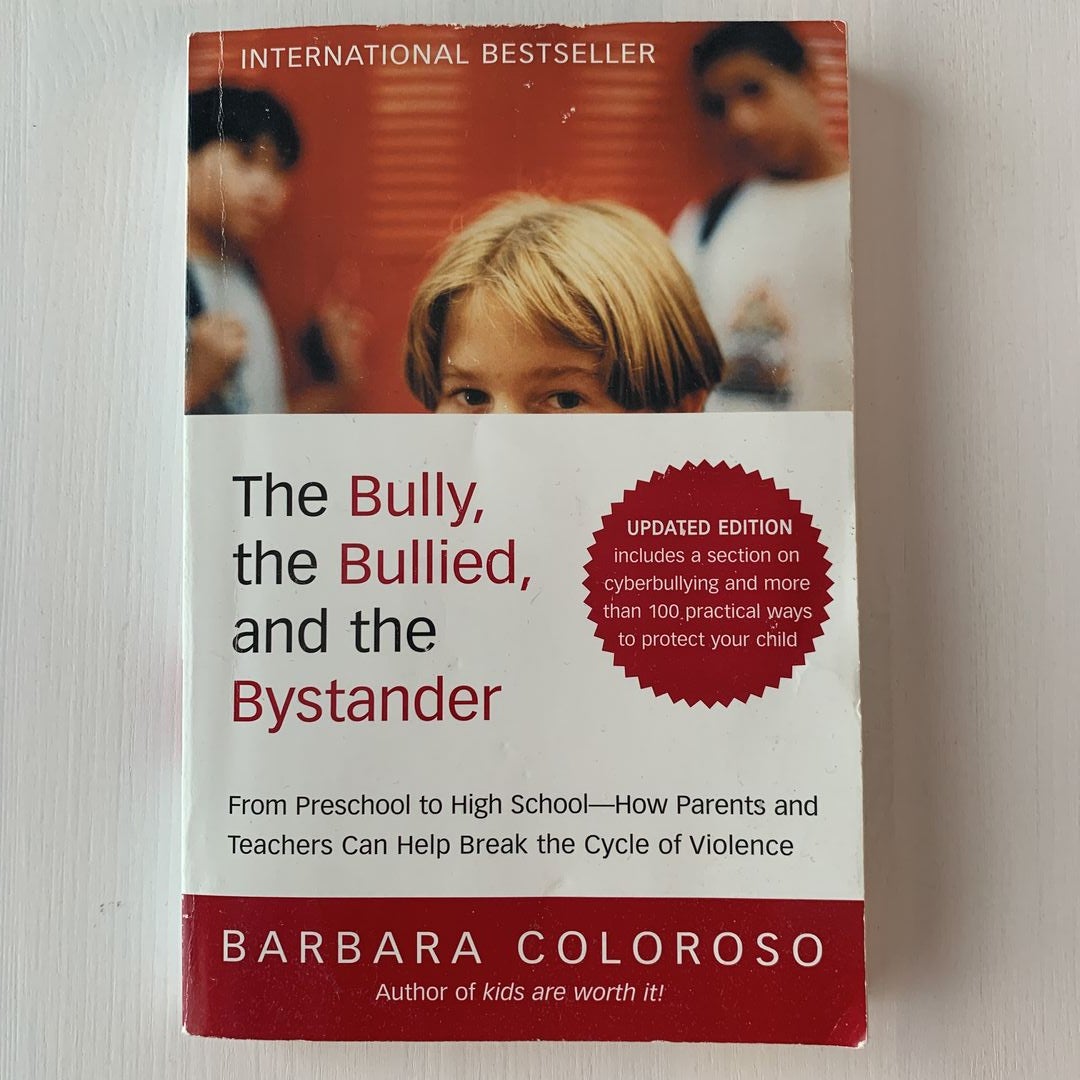 The Bully, the Bullied, and the Bystander