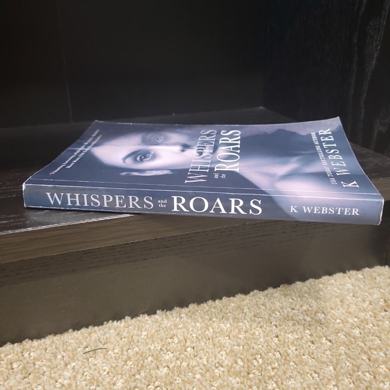 Whispers and the Roars