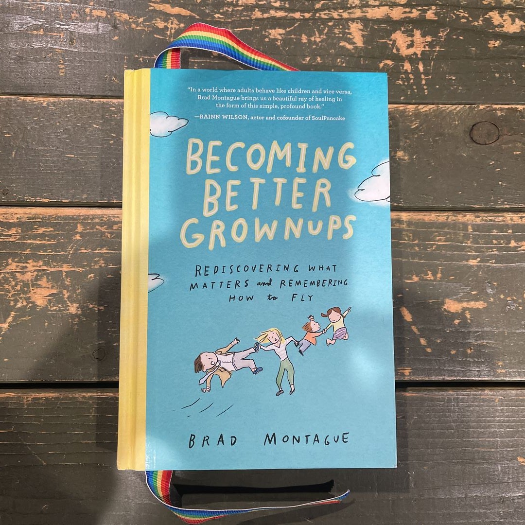 Becoming Better Grownups