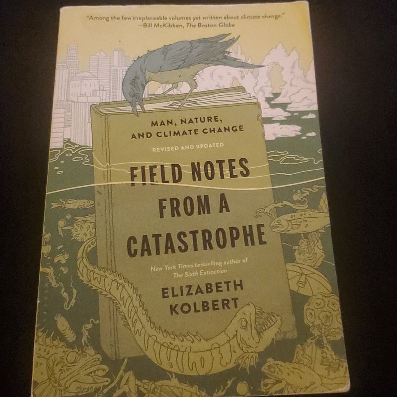Field Notes from a Catastrophe