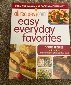 Allrecipes. com Easy Everyday Favorites