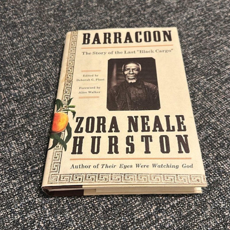 Barracoon by Zora Neale Hurston, Alice Walker, Deborah G. Plant ...