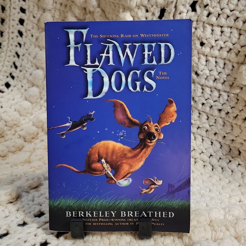 Flawed Dogs: the Novel