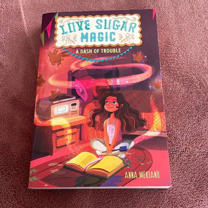 Love Sugar Magic: a Dash of Trouble