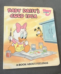 Disney Babies-Baby Daisy’s Good Idea