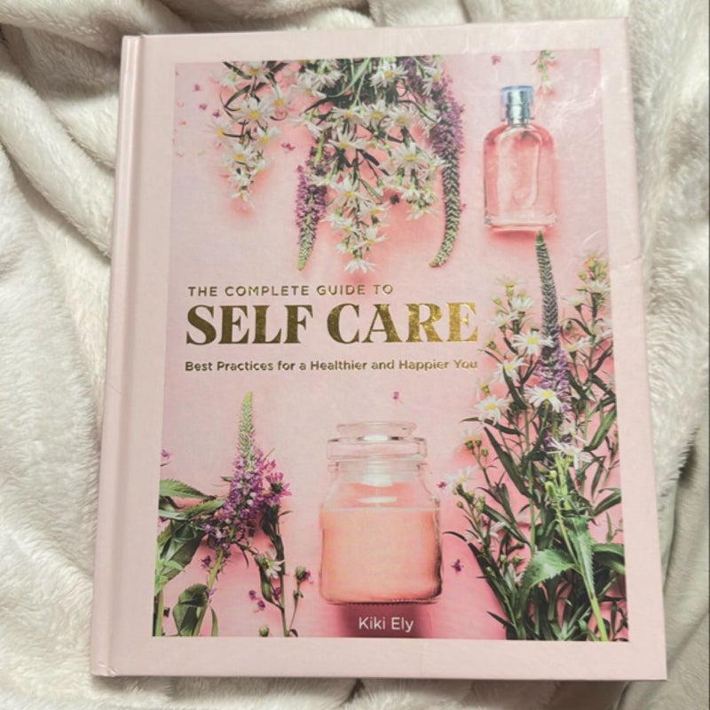 The Complete Guide to Self Care