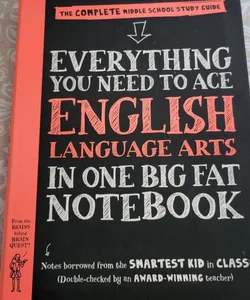 Everything You Need to Ace English Language Arts in One Big Fat Notebook