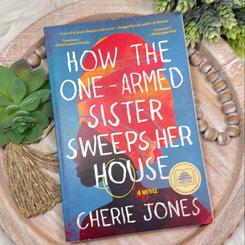 How the One-Armed Sister Sweeps Her House