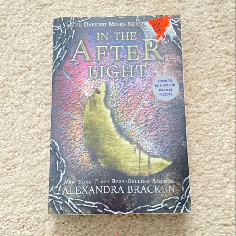 In the Afterlight (a Darkest Minds Novel)