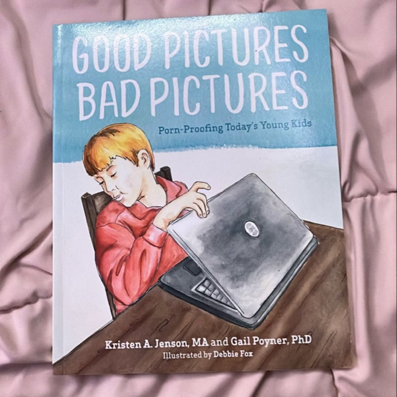 Good Pictures Bad Pictures