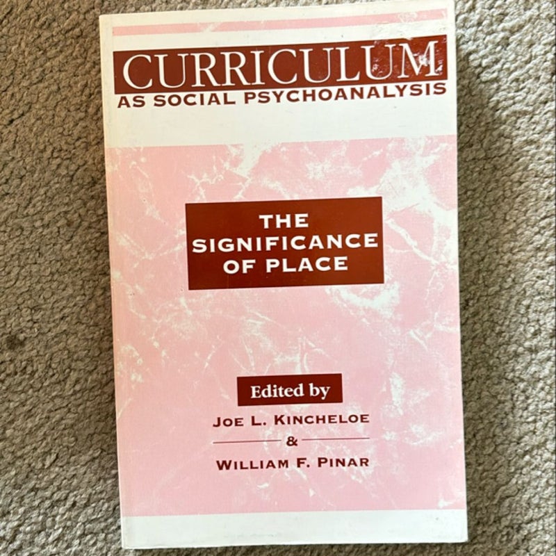 Curriculum as Social Psychoanalysis