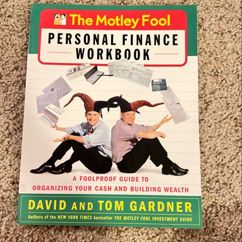 The Motley Fool Personal Finance Workbook