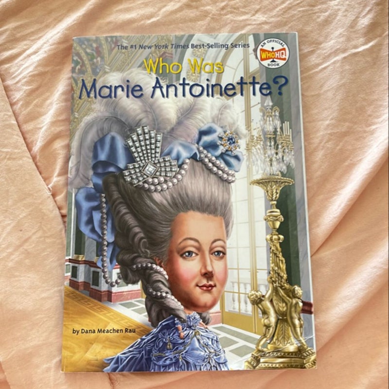 Who Was Marie Antoinette?