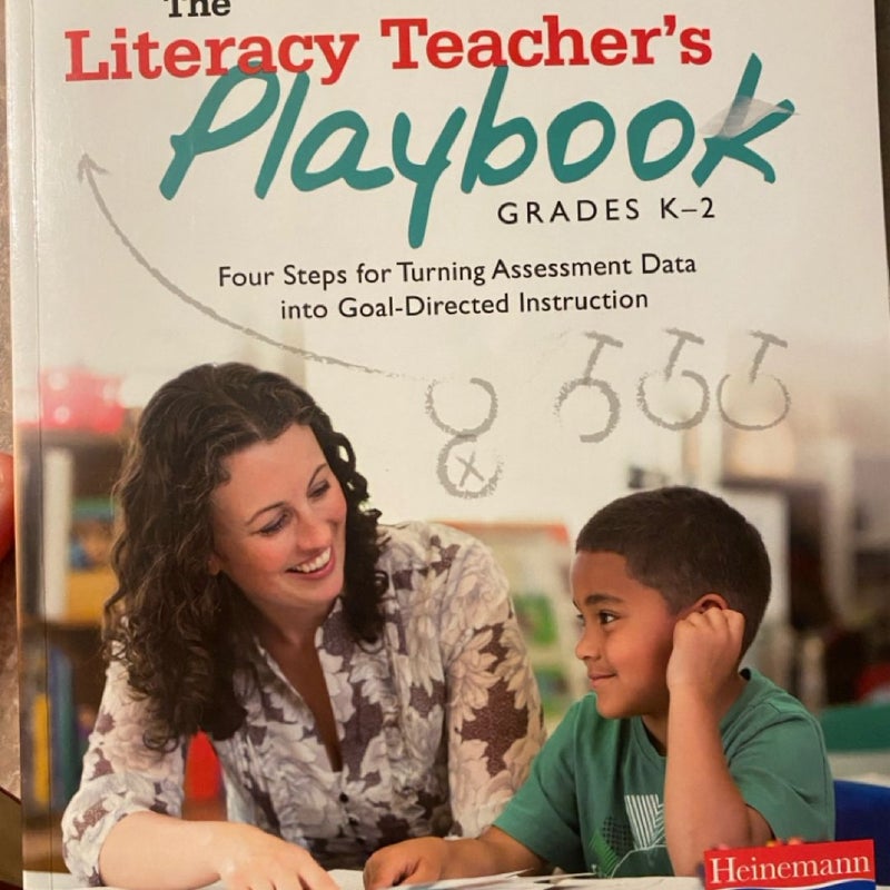 The Literacy Teacher's Playbook, Grades K-2