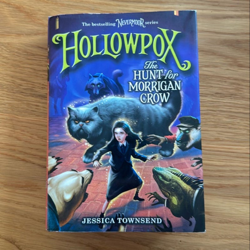 Hollowpox: the Hunt for Morrigan Crow