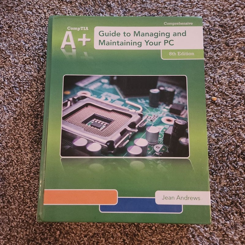A+ Guide to Managing and Maintaining Your PC (with 2 Terms (12 Months) Printed Access Card)