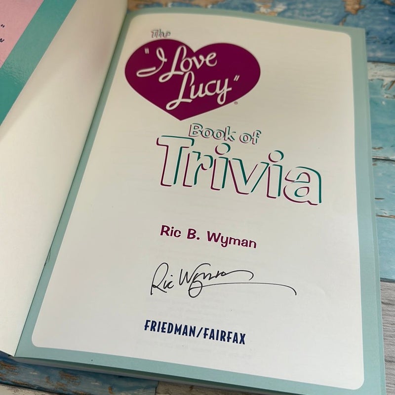 The "I Love Lucy" Book of Trivia