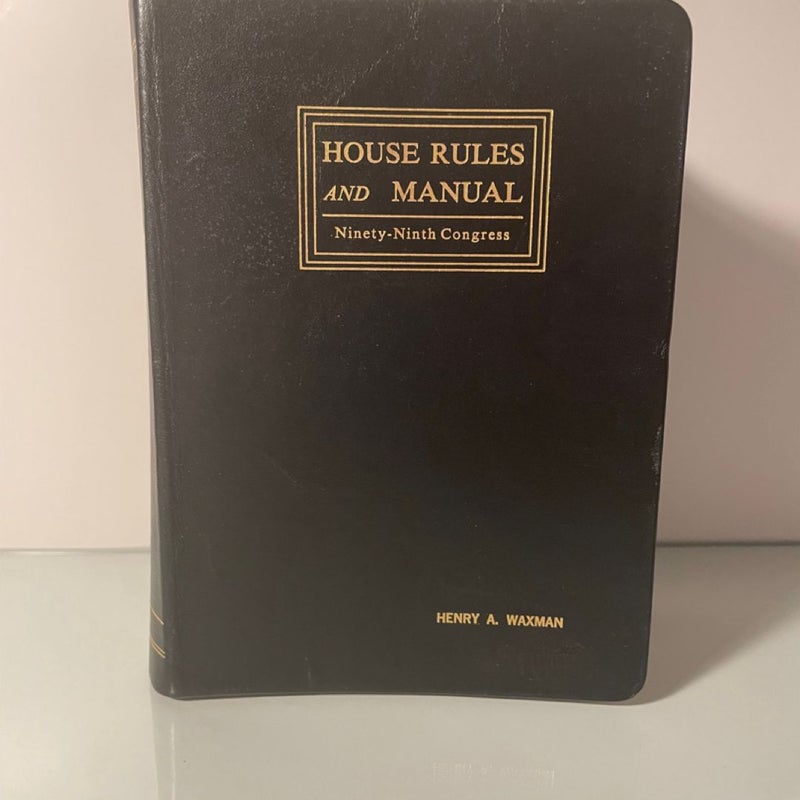 House Rules And Manual Ninety-Ninth Congress Leather bound One of 700 Copies