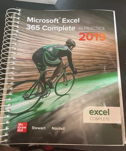 Microsoft Excel 365 Complete: in Practice, 2019 Edition