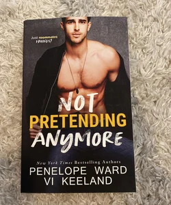 Not Pretending Anymore (Signed)