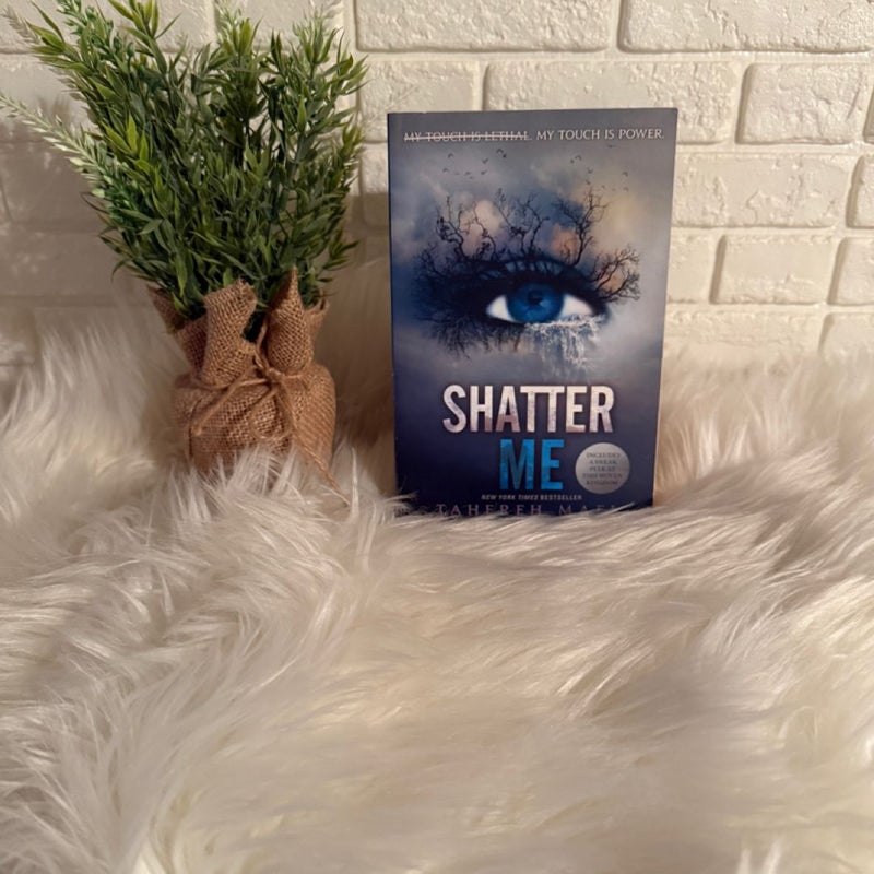 Shatter Me