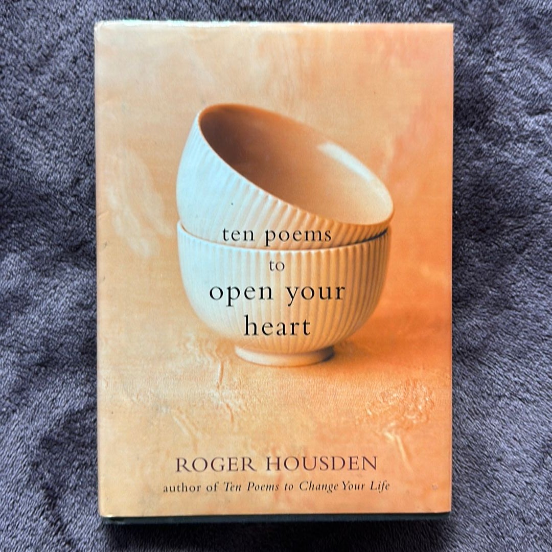 Ten Poems to Open Your Heart