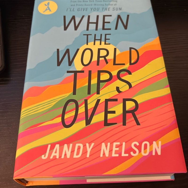 When the World Tips Over by Jandy Nelson, Hardcover | Pangobooks