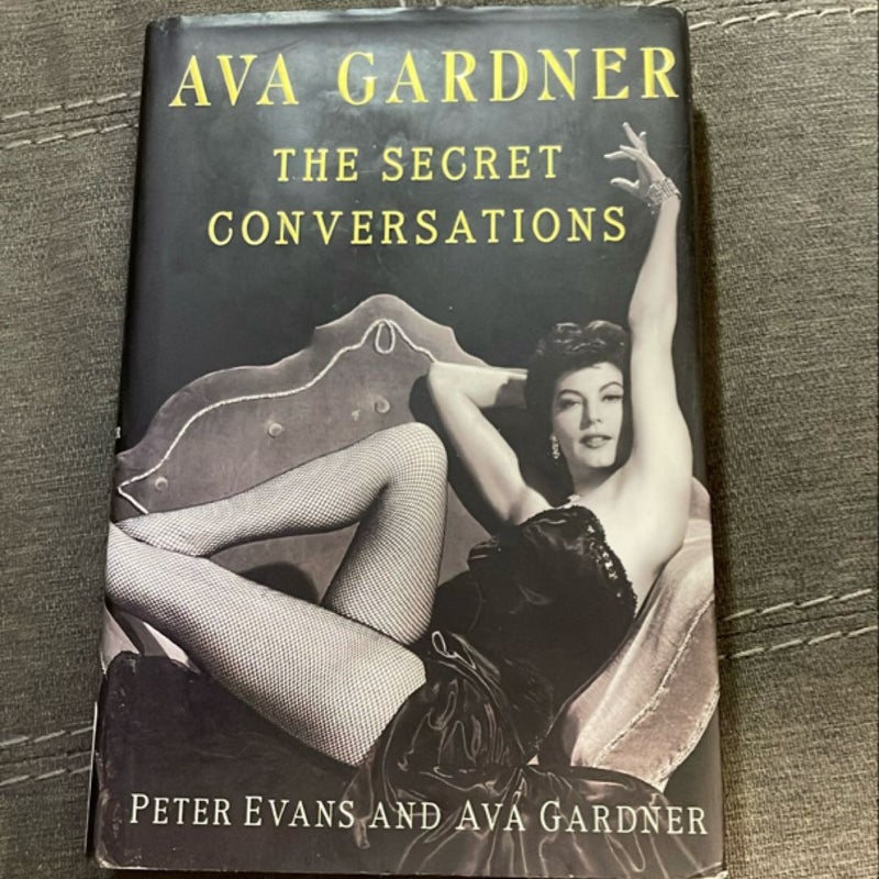 Ava Gardner: the Secret Conversations